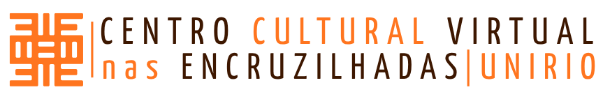 Centro Cultural Virtual: Nas encruzilhadas